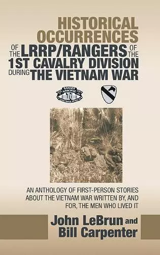 Historical Occurrences of the Lrrp/Rangers of the 1St Cavalry Division During the Vietnam War cover