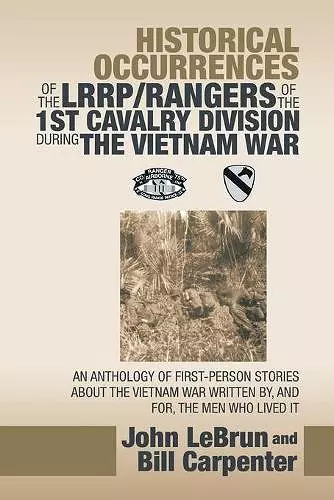 Historical Occurrences of the Lrrp/Rangers of the 1St Cavalry Division During the Vietnam War cover