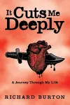 It Cuts Me Deeply: A Journey Through My Life cover