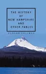 The History of New Hampshire and Other Fables cover