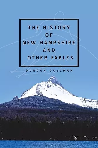 The History of New Hampshire and Other Fables cover