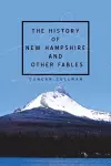 The History of New Hampshire and Other Fables cover