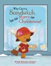 Why Can't a Sandwich Be as Merry as Christmas? cover