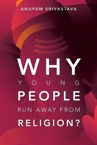 Why Young People Run Away from Religion? cover