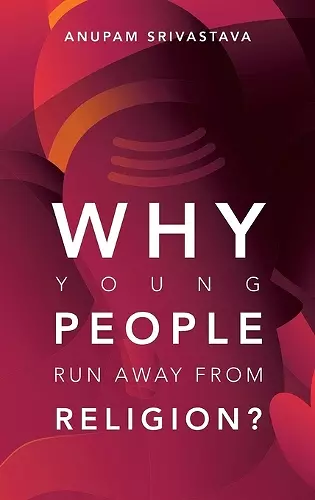 Why Young People Run Away from Religion? cover