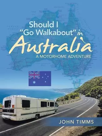 Should I Go Walkabout in Australia cover