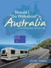 Should I Go Walkabout in Australia cover