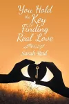 You Hold the Key to Finding Real Love cover