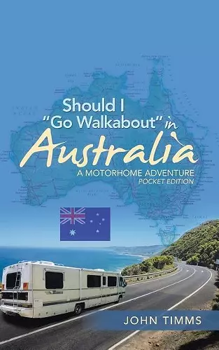 Should I Go Walkabout in Australia cover