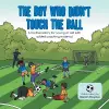 The Boy Who Didn't Touch the Ball cover