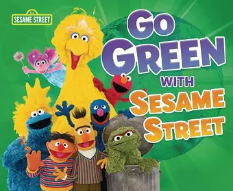 Go Green with Sesame Street (R) cover