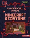 The Unofficial Guide to Minecraft Redstone cover