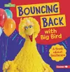 Bouncing Back with Big Bird: A Book About Resilience cover