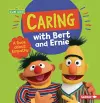 Caring with Bert and Ernie: A Book About Empathy cover