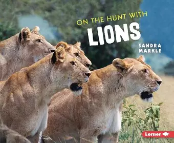 On the Hunt with Lions cover