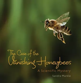 The Case of the Vanishing Honeybees cover