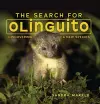 The Search for Olinguito cover