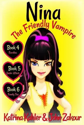 NINA The Friendly Vampire - Books 4, 5 & 6 cover