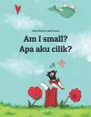 Am I small? Apa aku cilik? cover