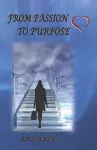From Passion To Purpose cover