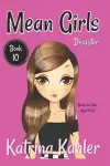 MEAN GIRLS - Book 10 - Disaster cover