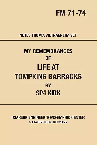 My Remembrances Of Life At Tompkins Barracks cover