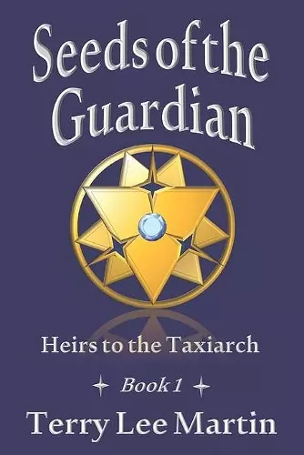 Seeds of the Guardian cover