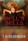 Hell's Bells - A Justice Security Novel cover