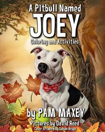 A Pitbull Named Joey Coloring and Activity Book cover