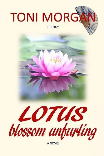 Lotus Blossom Unfurling cover