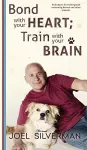 Bond With Your Heart; Train With Your Brain cover