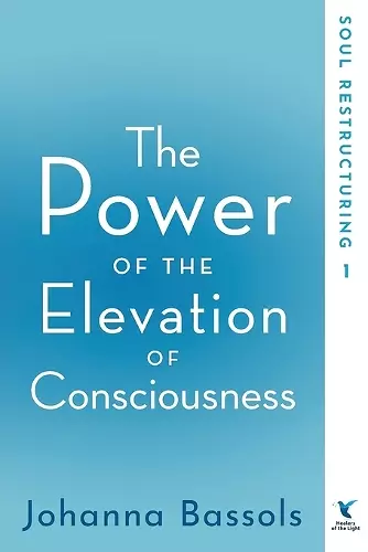 The Power of the Elevation of Consciousness cover