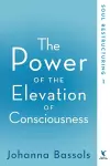 The Power of the Elevation of Consciousness cover