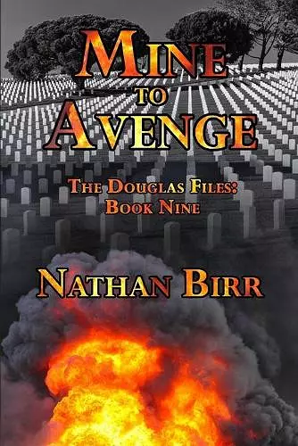 Mine to Avenge - The Douglas Files cover