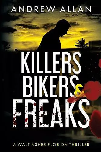 Killers, Bikers & Freaks cover