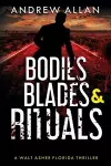 Bodies, Blades and Rituals cover