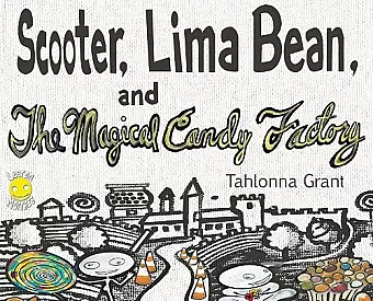 Scooter, Lima Bean, and The Magical Candy Factory cover