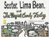 Scooter, Lima Bean, and The Magical Candy Factory cover