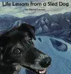 Life Lessons from a Sled Dog cover