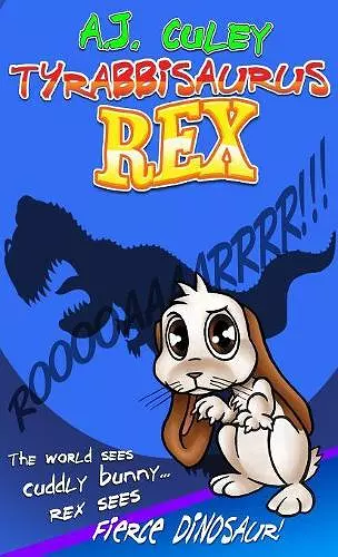 Tyrabbisaurus Rex cover