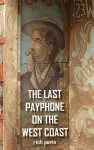 The Last Payphone On The West Coast cover