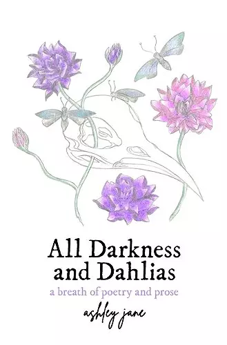 All Darkness and Dahlias cover