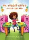 MC Veggie Fresh Rocks the Mic cover