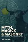 And Masonry Myth, Magick cover