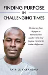 Finding Purpose in Challenging Times cover