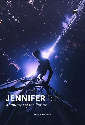 Jennifer Bin: Memories of the Future cover