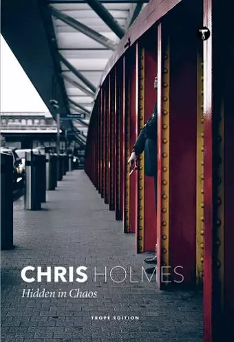 Chris Holmes: Hidden in Chaos cover