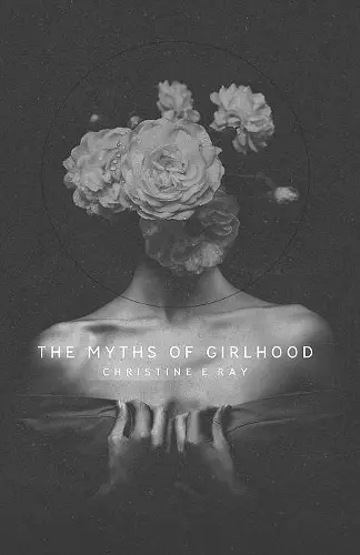 The Myths of Girlhood cover