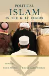 Political Islam in the Gulf Region cover