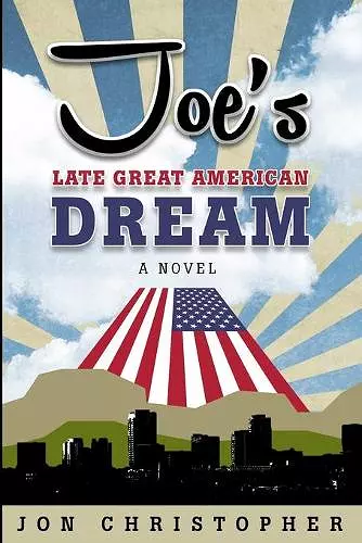 Joe's Late Great American Dream cover